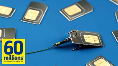 Cette arnaque à la carte SIM peut vous coûter une fortune, 60 Millions de consommateurs lance l’alerte