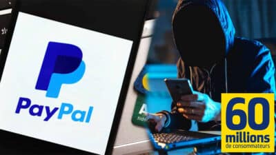 L’arnaque PayPal fait de gros dégâts en France, l'alerte de 60 Millions de consommateurs